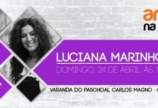 CULTURA: Também no domingo, 24, a cantora Luciana Marinho se apresenta na varanda do Centro Cultural Paschoal Carlos Magno